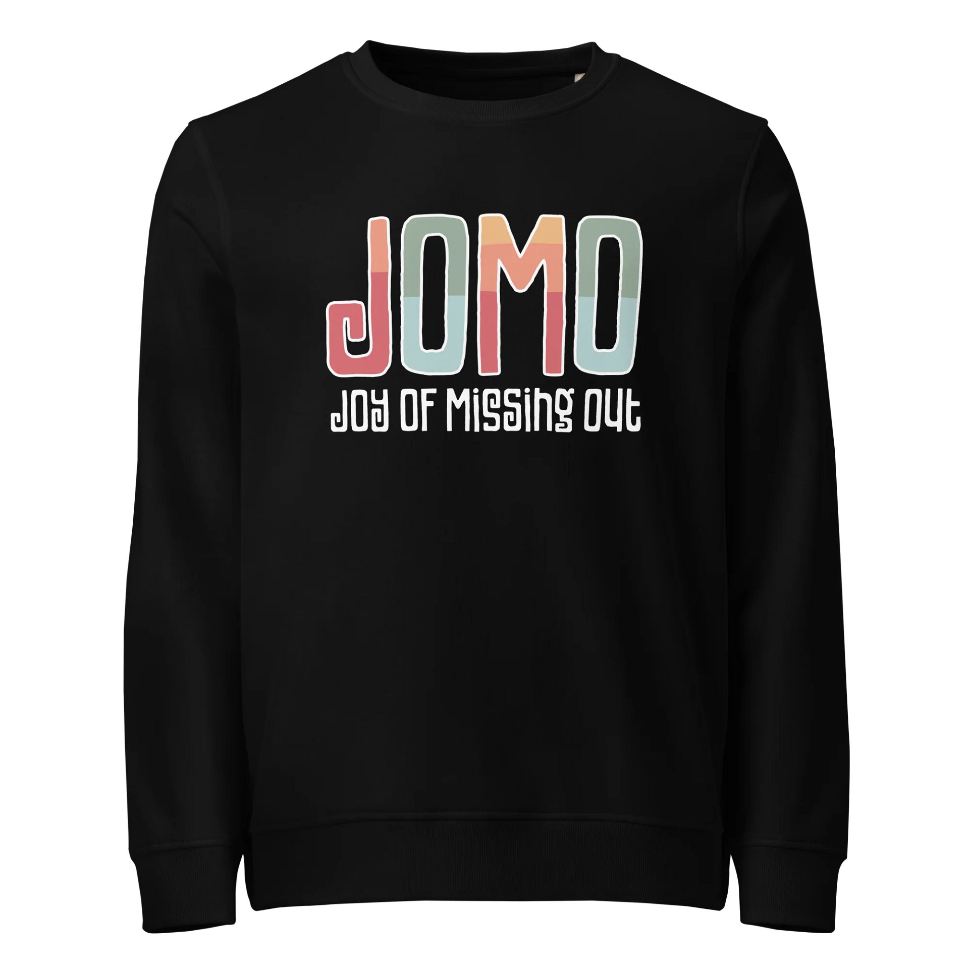 JOMO: Joy of Missing Out Sweatshirt product image (2)