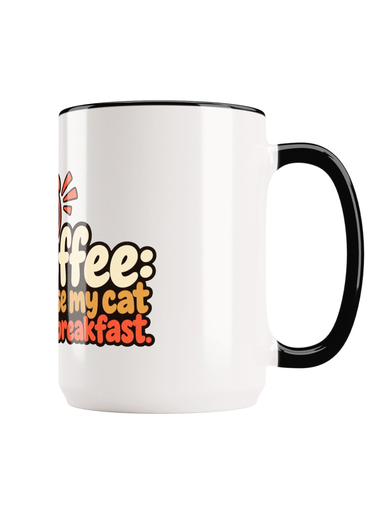 Coffee: Because My Cat Thinks [Ceramic Mug] product image (4)
