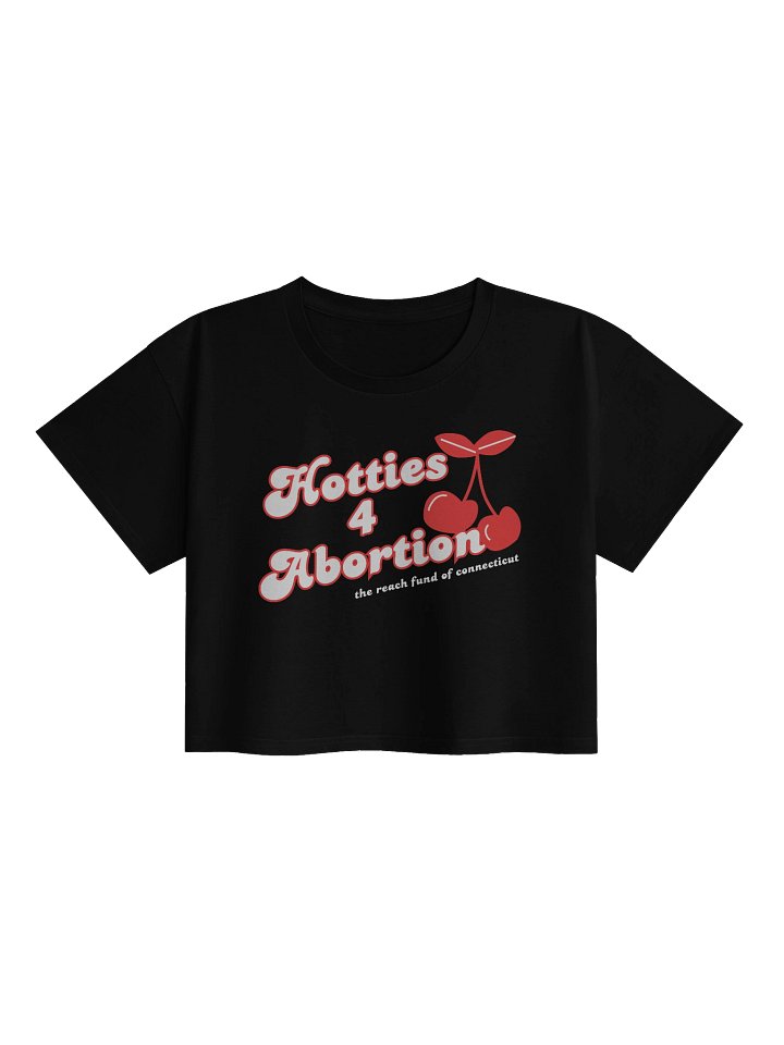 Hotties 4 Abortion - Crop product image (1)
