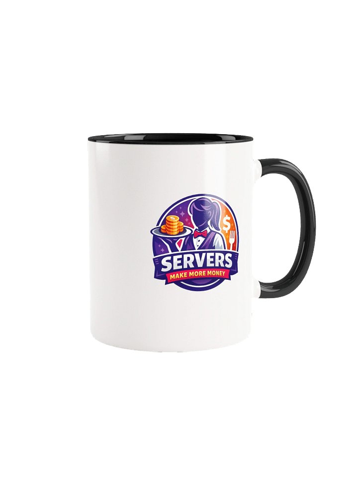 Servers Make More Money Coffee Mug | Funny Server Gift for Waitstaff product image (2)