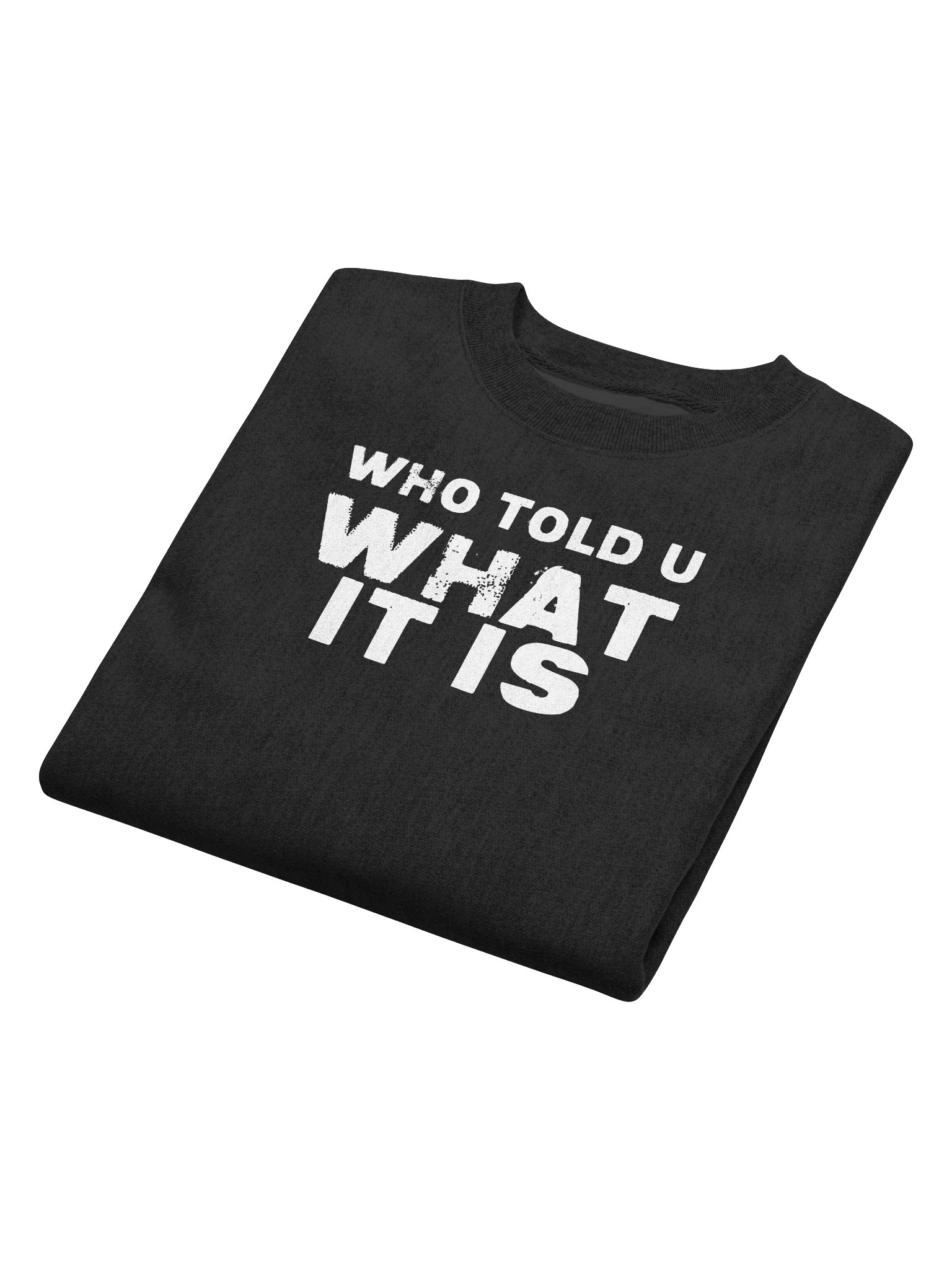 Who Told U What It Is Crewneck product image (6)