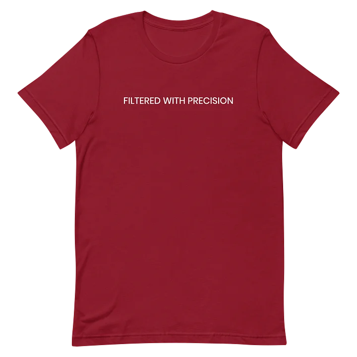 Filtered with Precision T-Shirt product image (8)