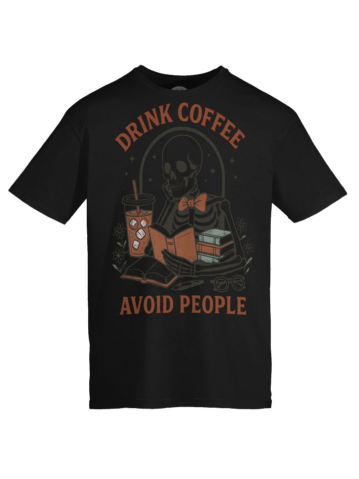 Drink Coffee & Avoid People product image (2)