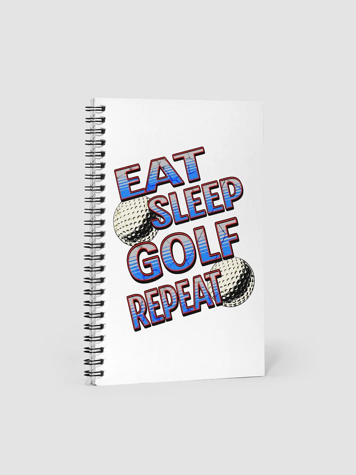 Eat Sleep Golf Repeat Angle Enthusiast's Spiral Notebook product image (2)