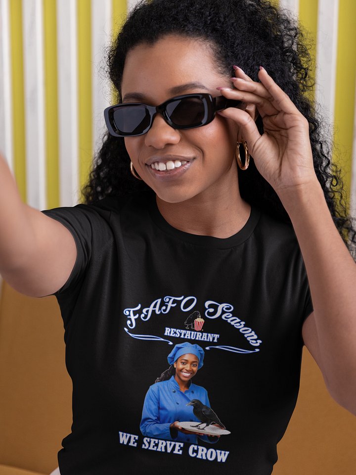 FAFO Seasons Restaurant-We Serve Crow by 92 Percent - T-Shirt product image (1)