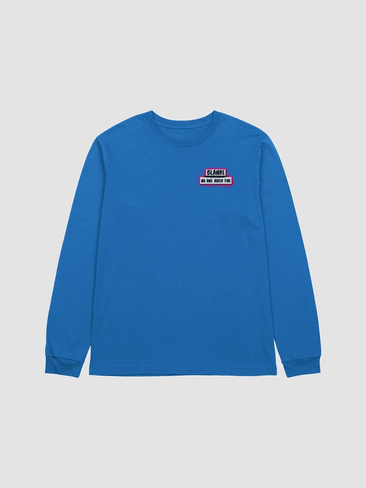 No One Asked You Long Sleeve Tee product image (3)