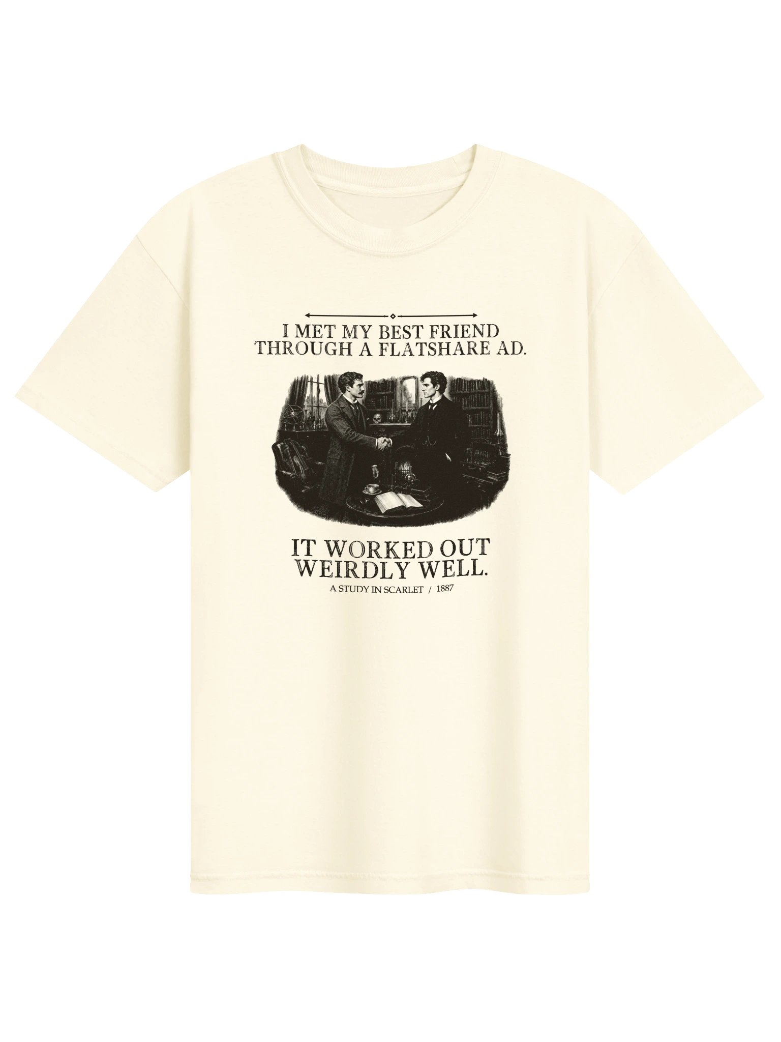 Met Best Friend Through Flatshare Ad Worked -- A Study in Scarlet Tee (Light) product image (1)