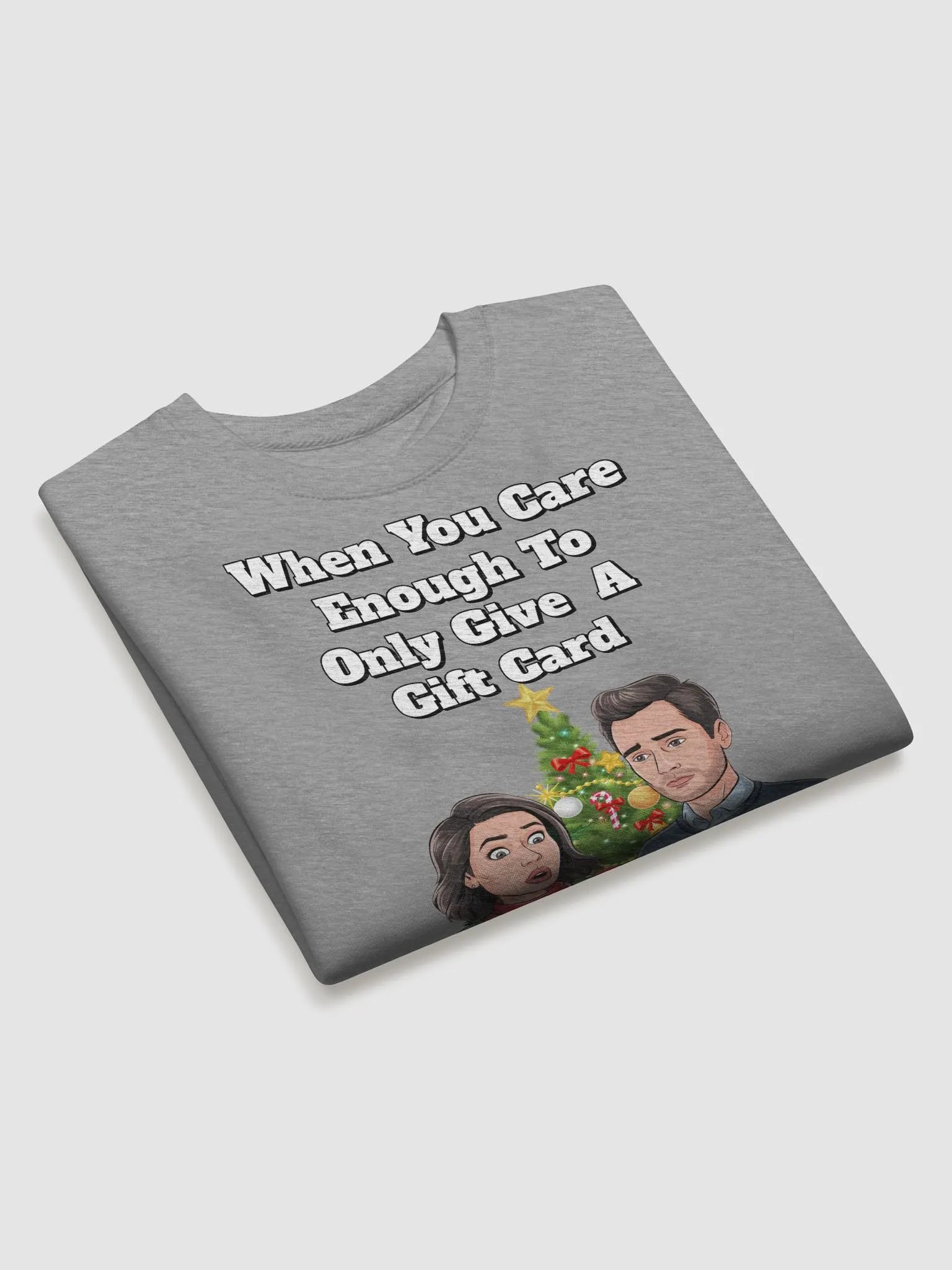 When You Care Enough To Only Give A Gift Card Sweatshirt product image (18)