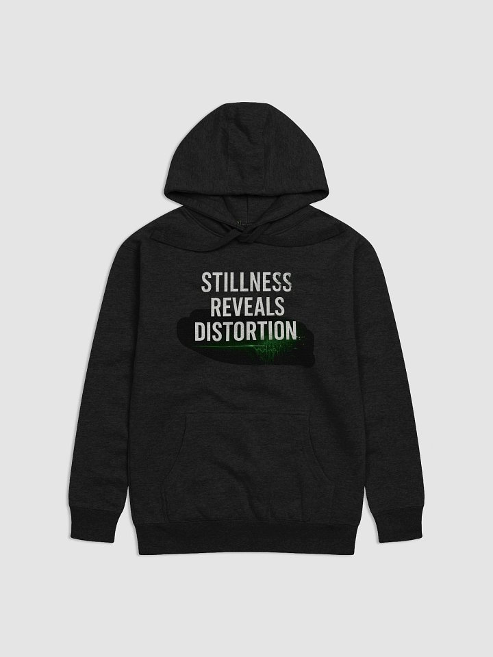 Stillness Reveals Distortion Hoodie product image (1)