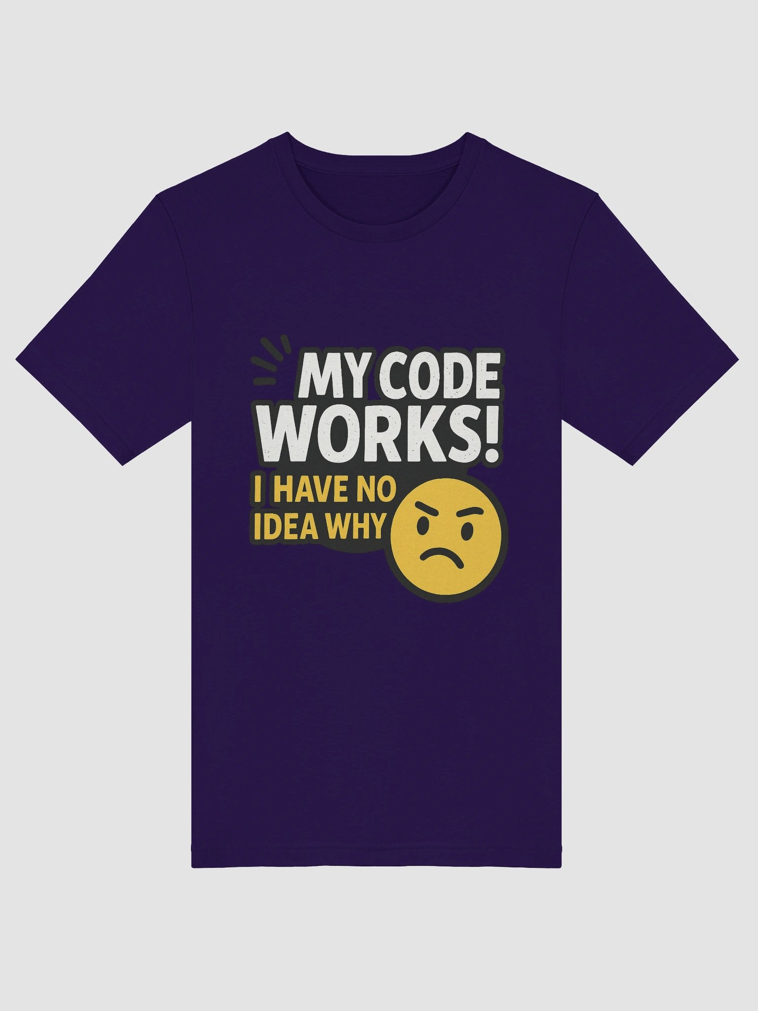 My Code Works - I have no Idea WHY Tee product image (4)
