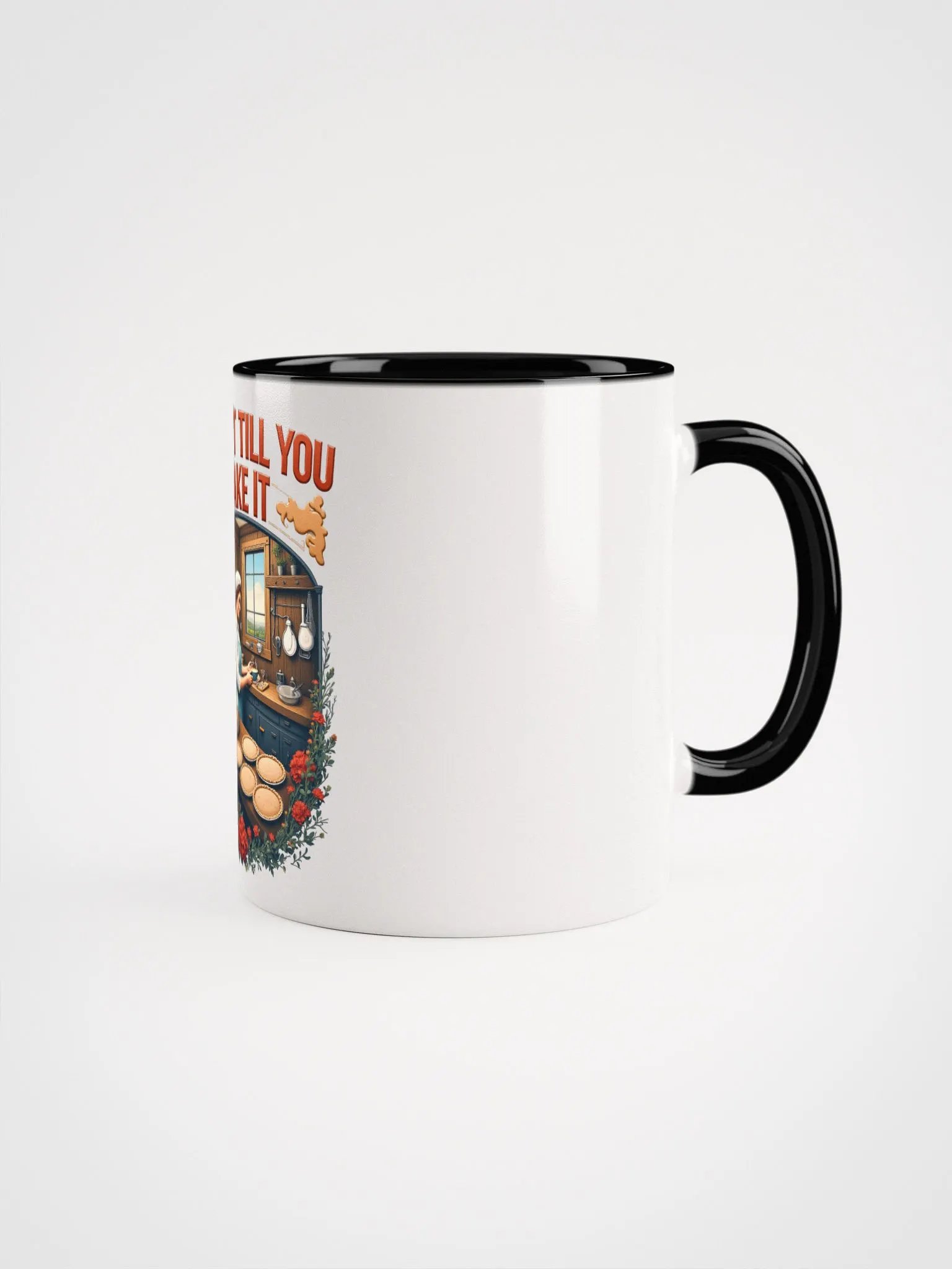 Bake It Till You Make It Ceramic Mug product image (12)