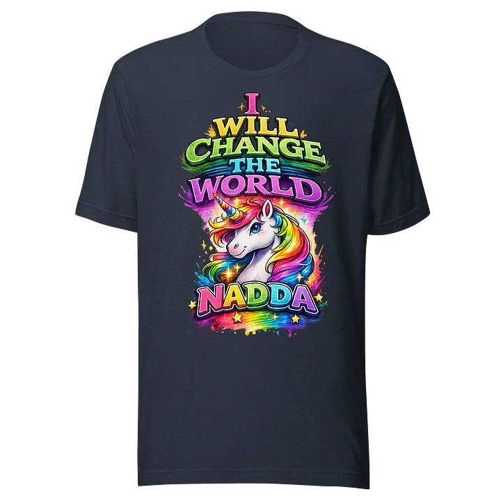 I will change the world unisex t-shirt product image (1)
