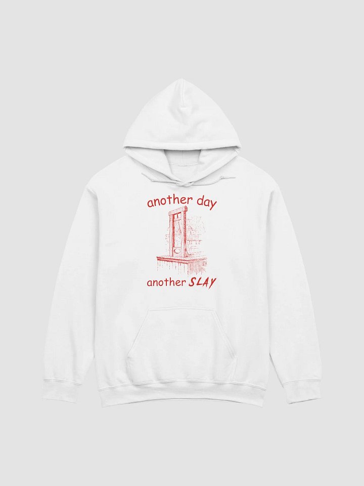 another day another slay feeling french Hoodie product image (1)