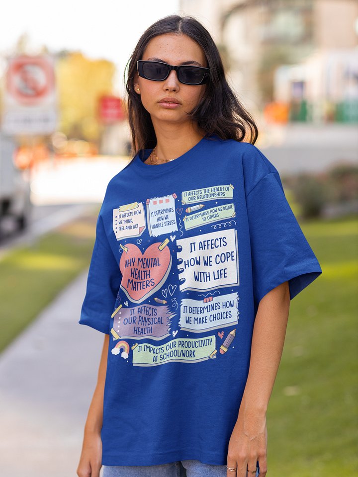 Why Mental Health Matters – Understanding Its Impact Unisex T-Shirt product image (2)