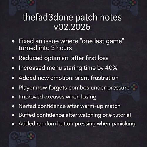 Patch v02.2026 is live 🚨
Buffs ❌
Nerfs ❌
Emotional damage ✅ 

#gaminghumor #gamerlife #patchnotes #relatablegaming #gamingmemes