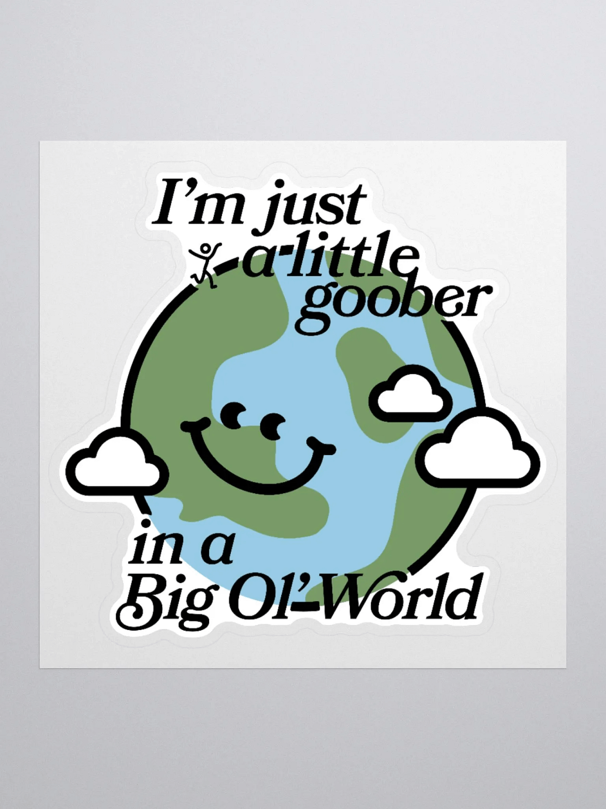 Goober Word Sticker Just a Lil Goober Sticker | squidinkidink