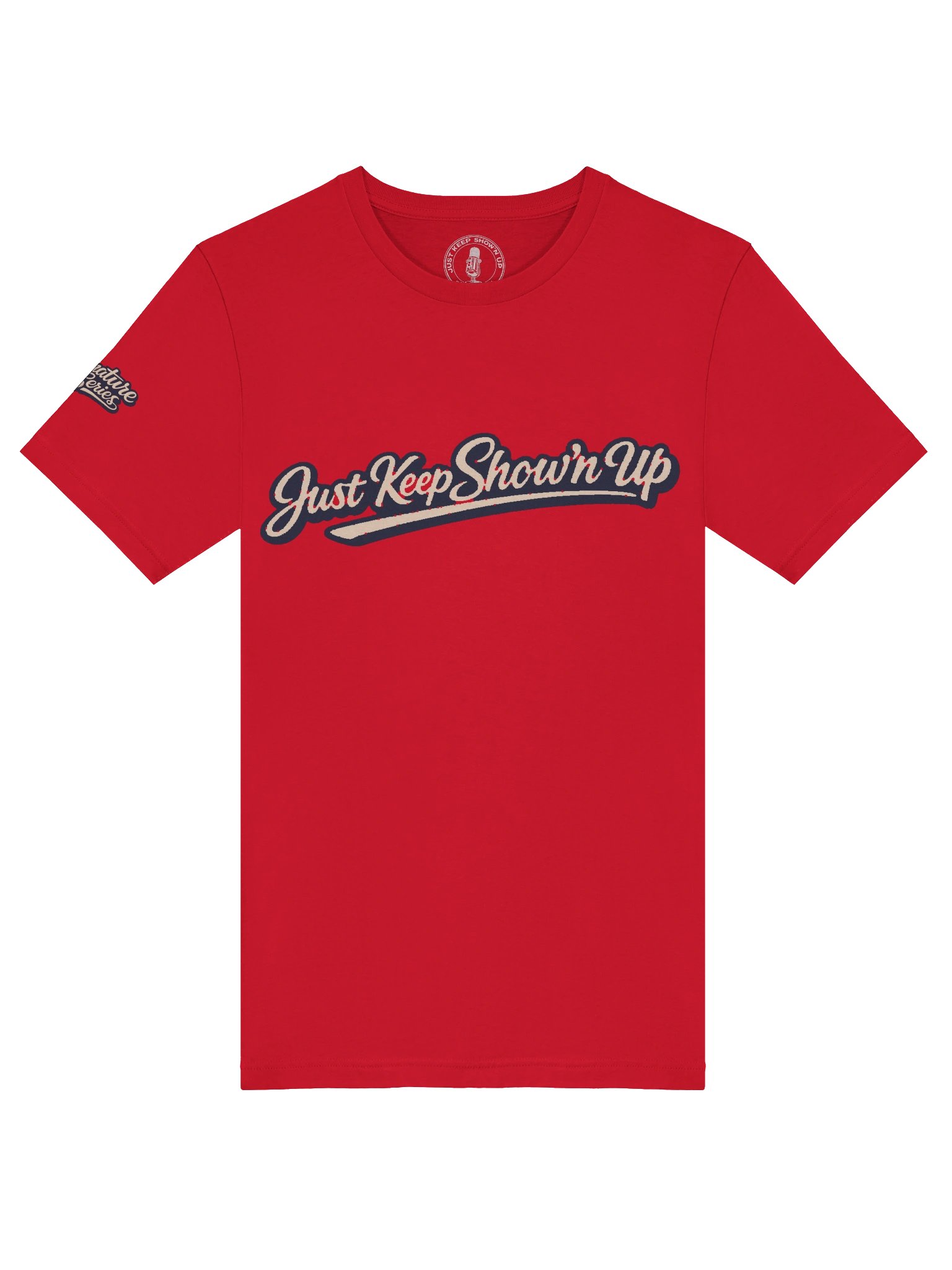Just Keep Show'n Up Signature Series Tee "Mind Over Matter" product image (53)