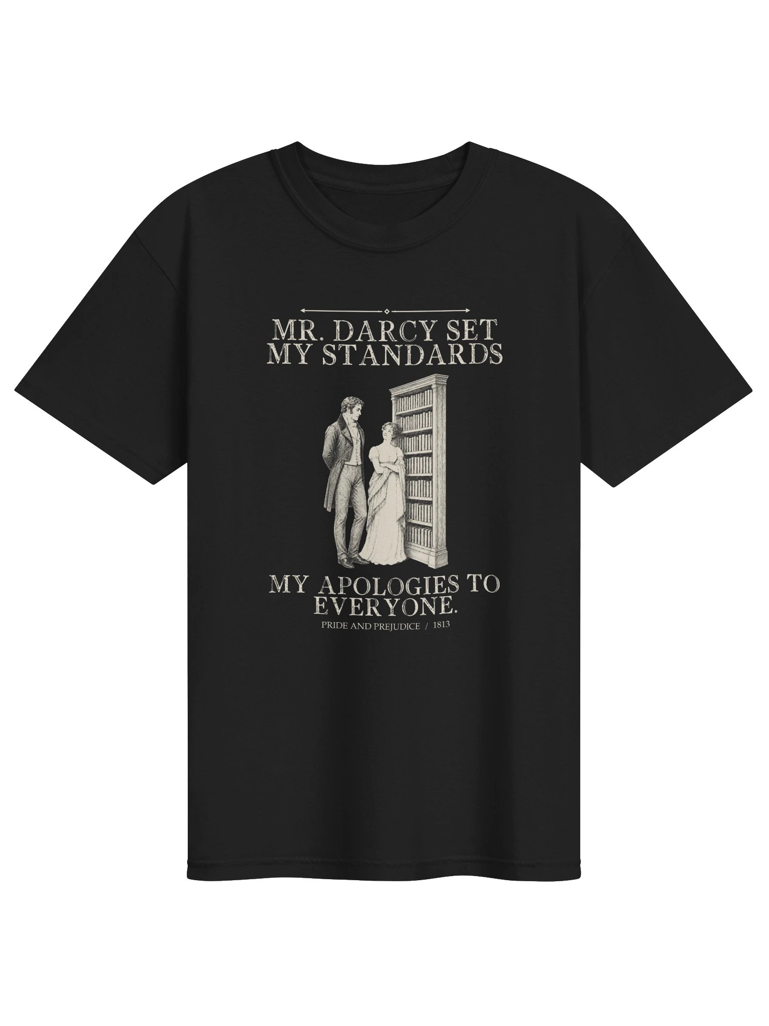 Darcy Set My Standards -- Pride and Prejudice Tee (Dark) product image (1)