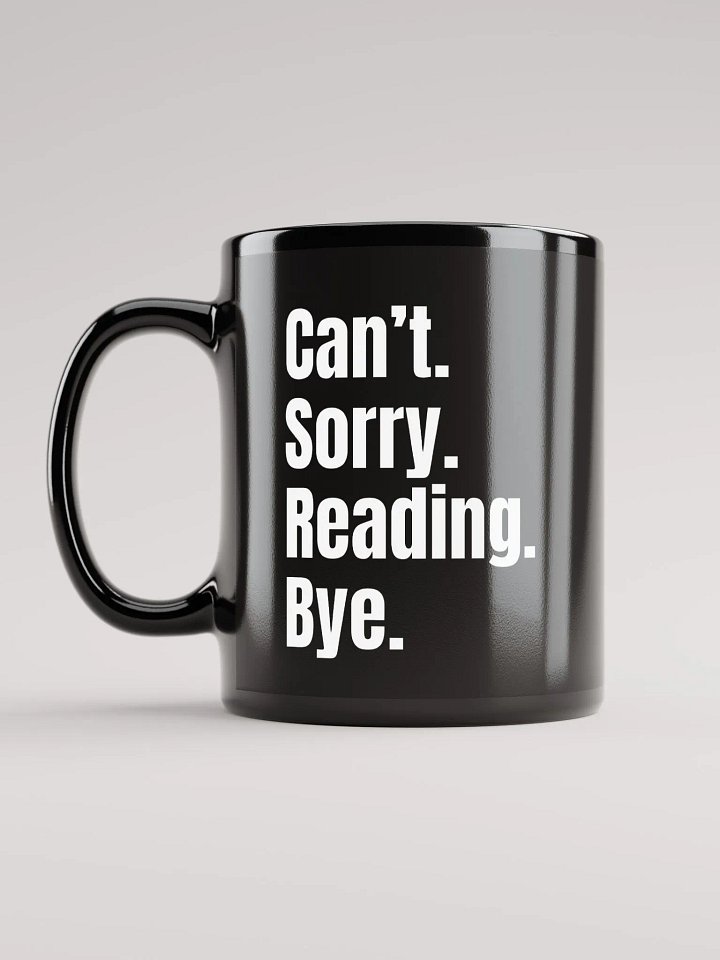 Sorry. Can't. Mug product image (1)