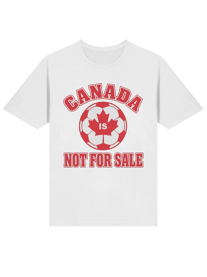 Canada Is Not For Sale" – Exclusive 2026 World Cup Rebel Fan Tee product image (2)