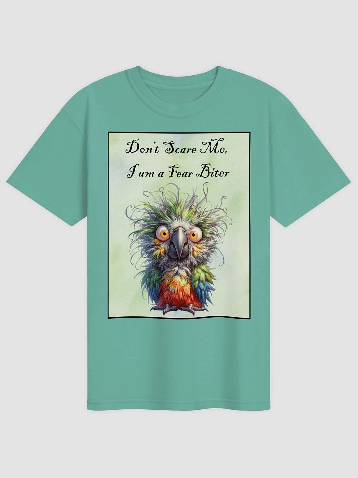Do Not Scare Me, I am a Fear Biter–Parrot Graphic T-shirt product image (73)