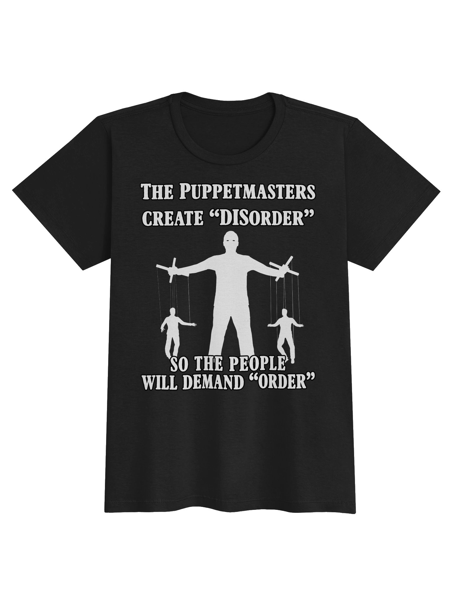 The Puppetmasters create “DISorder” so the people will demand “order” product image (4)