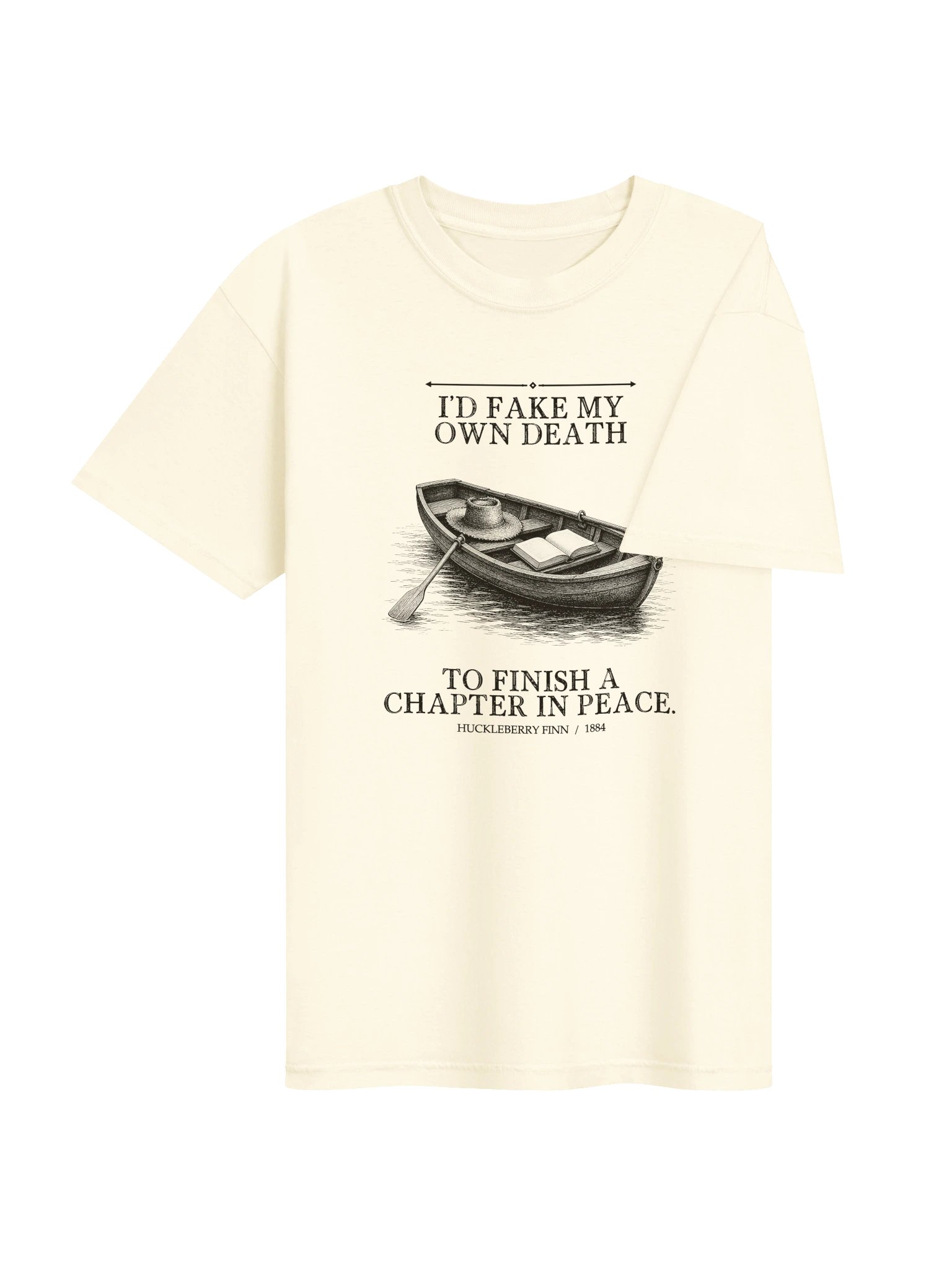 D Fake Own Death Finish Chapter Peace -- Adventures of Huckleberry Finn Tee (Light) product image (13)