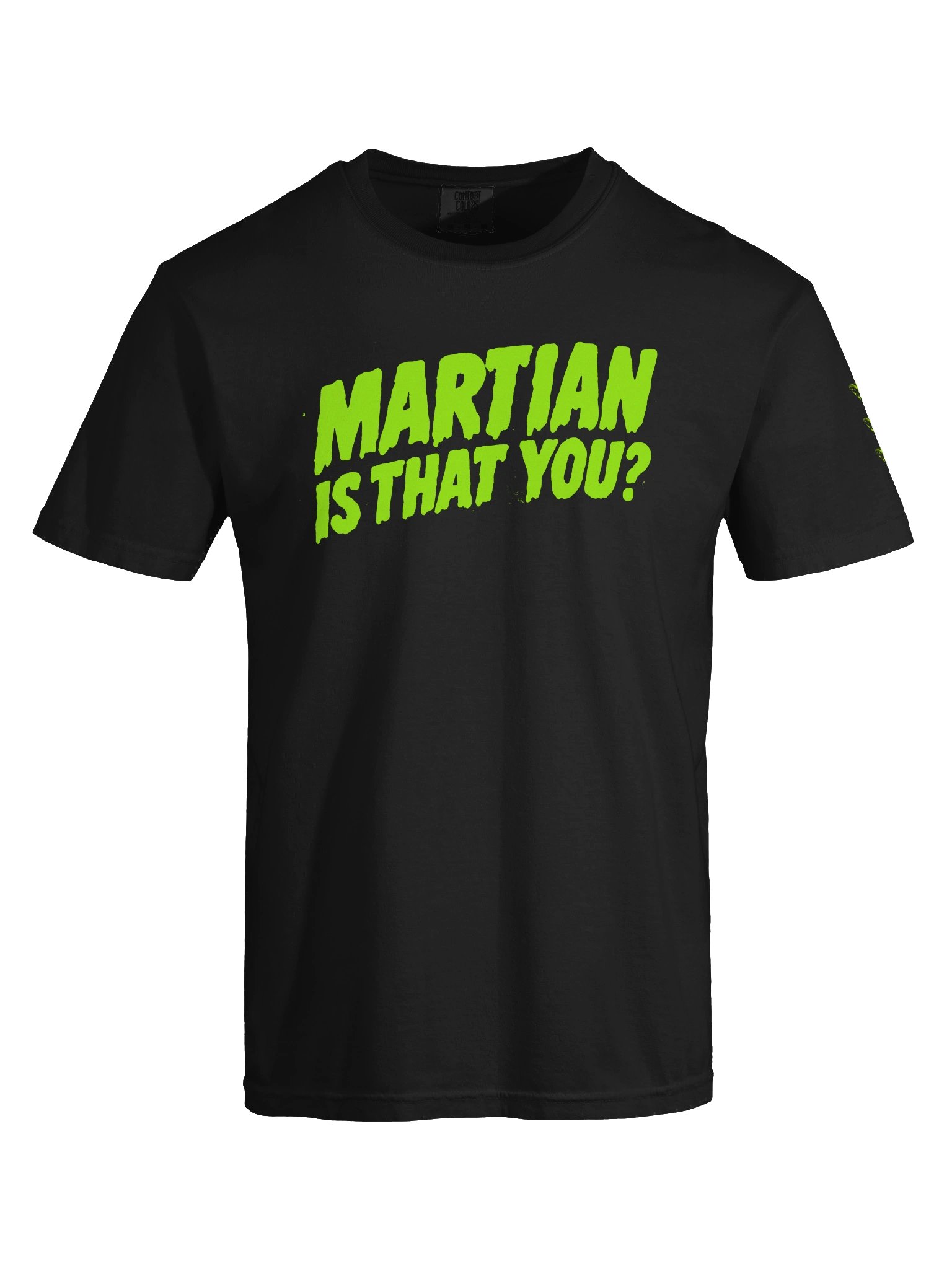 ALIEN GREEN IS THAT YOU? SHIRT product image (5)