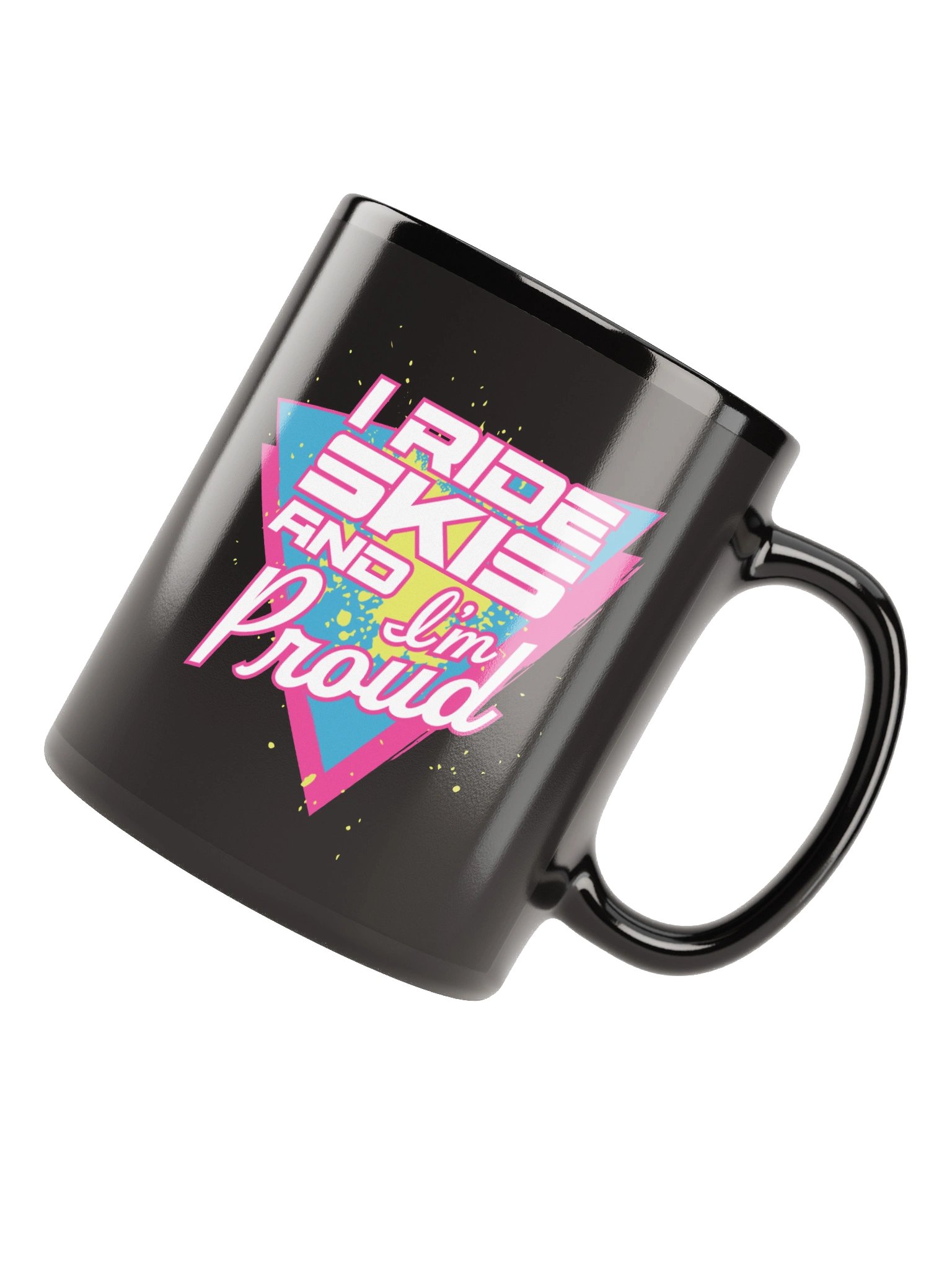 "I Ride Skis and I'm Proud" Mug product image (4)
