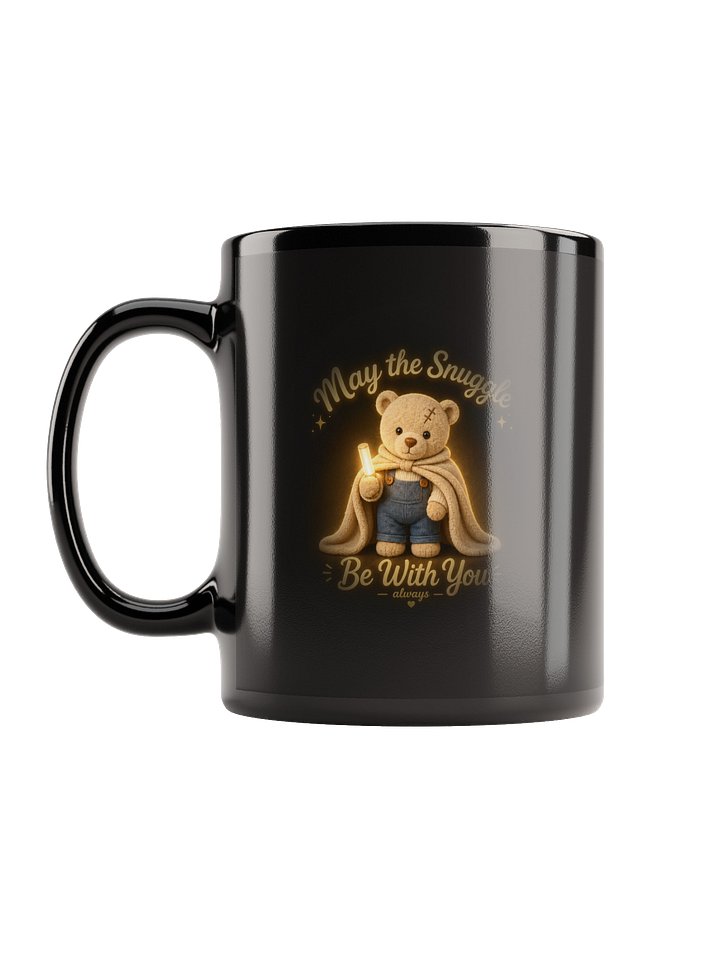 May the Snuggle Be With You Mug product image (1)