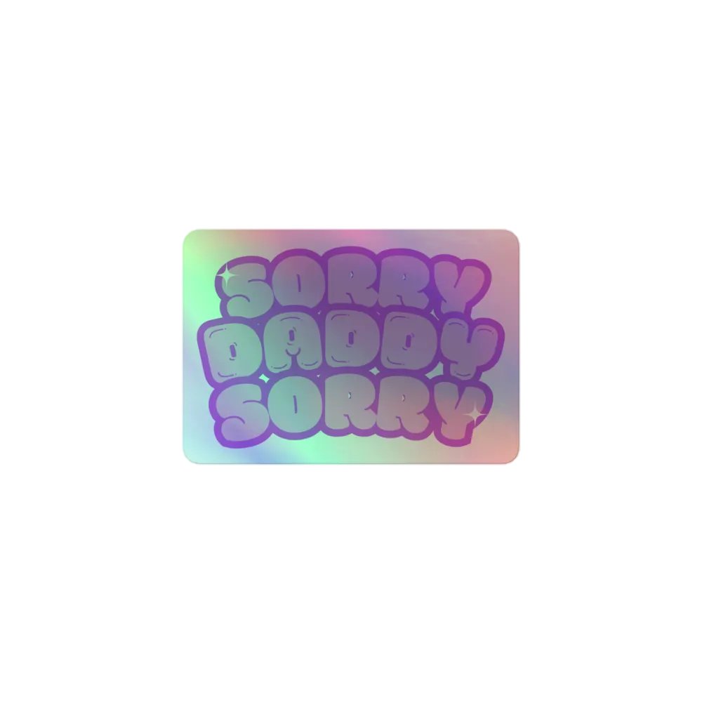 Sorry Daddy Sorry Sticker product image (1)
