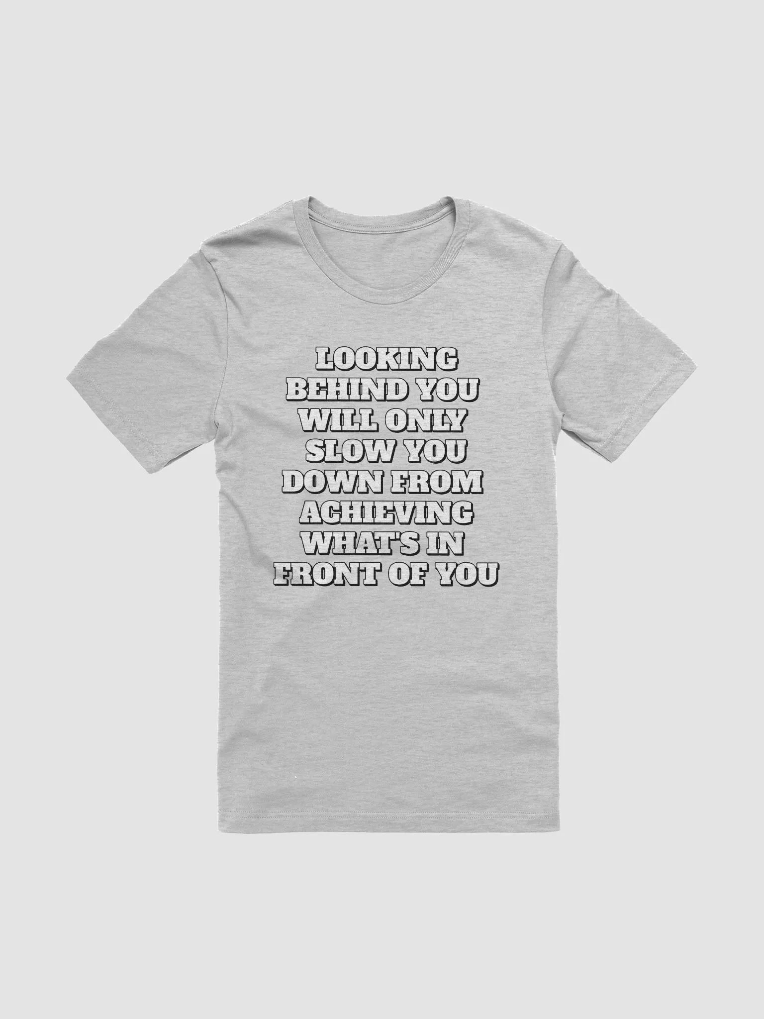 Looking Behind You Will Only Slow Yo Down product image (2)