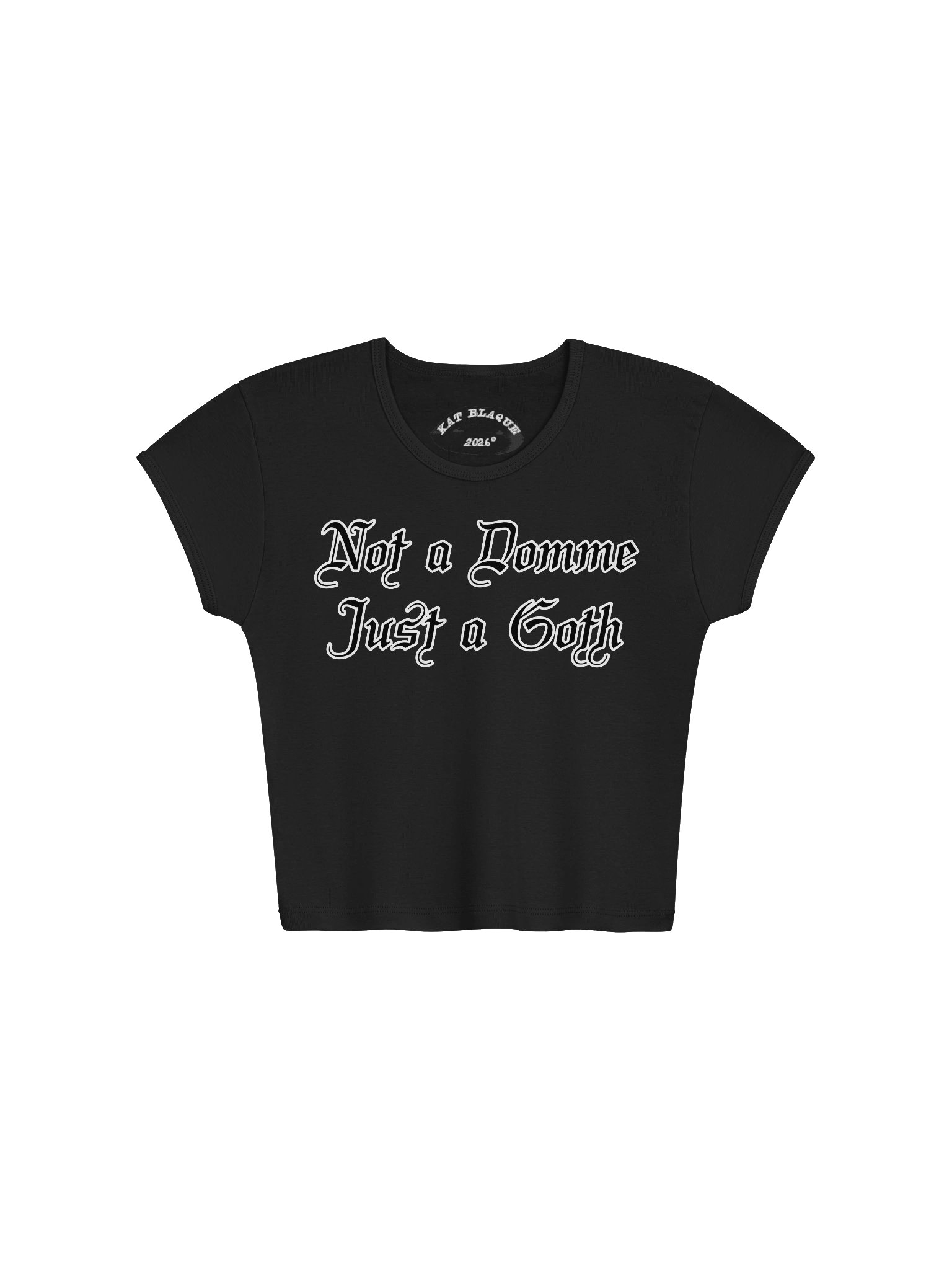 Not a Domme + My Politics Just a Goth White Outline Crop Top product image (2)