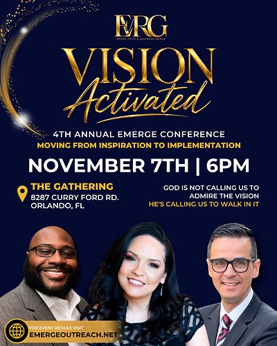 4th Annual EMERGE Conference
VISION ACTIVATED
Moving from Inspiration to Implementation

God gave you the vision. Now it’s ti...