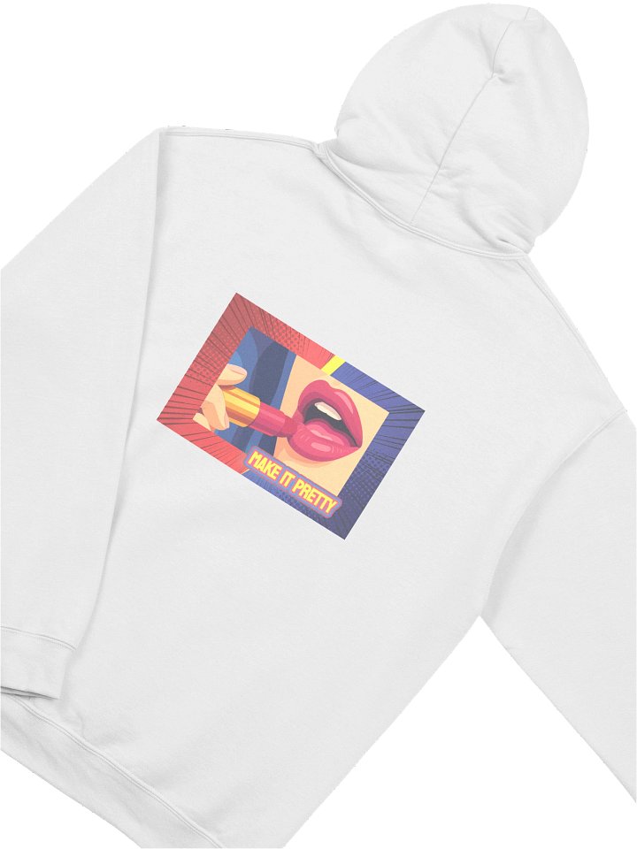 Make It Pretty Hoodie product image (1)