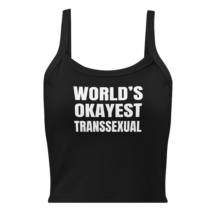 World's Okayest Transsexual Tank product image (1)