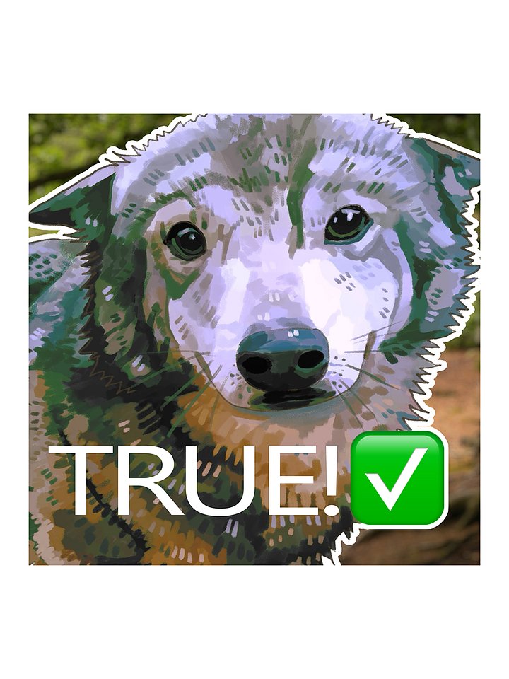 TRUE! Sticker product image (1)