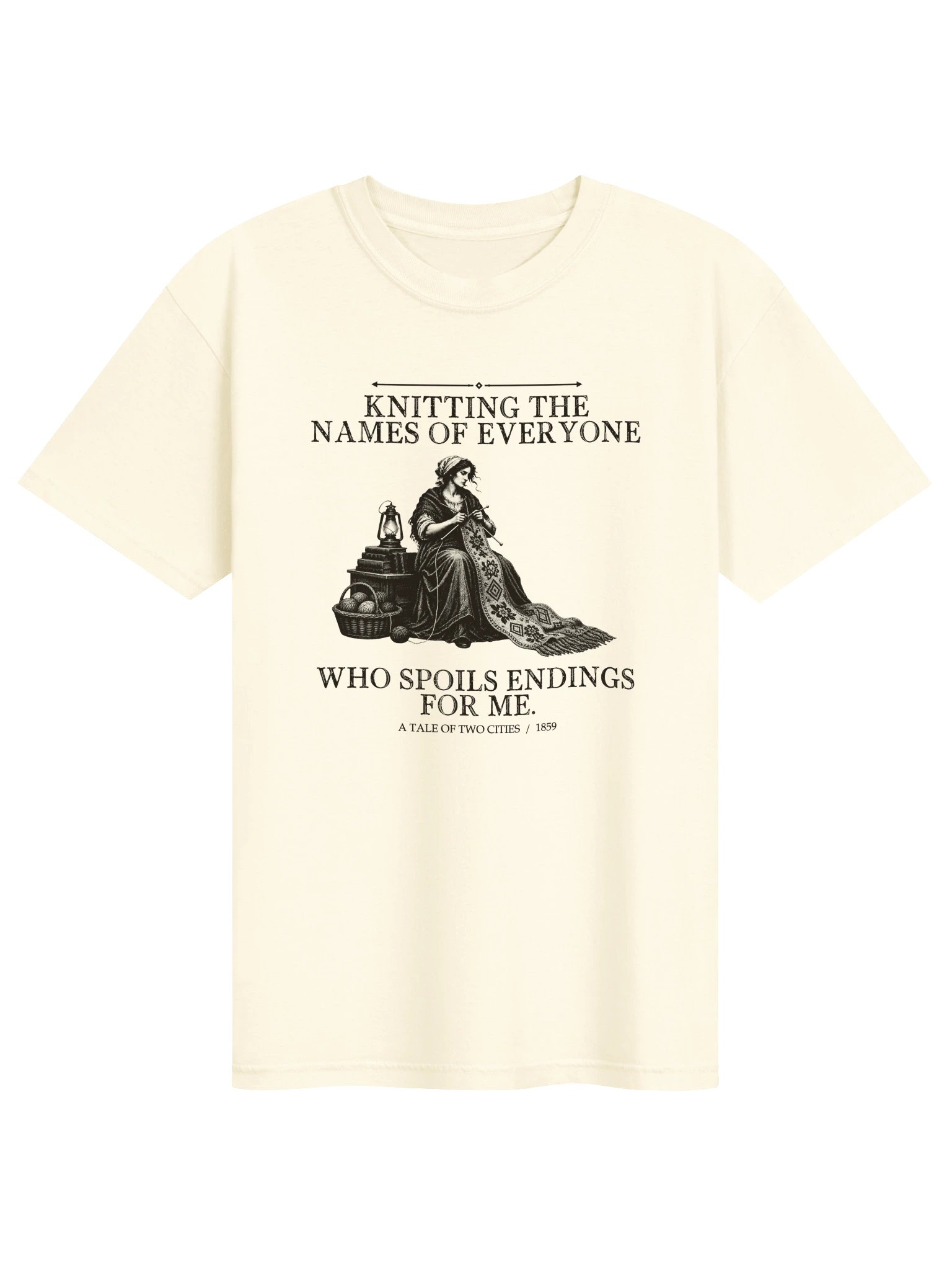 Knitting Names Everyone Who Spoils Endings For -- A Tale of Two Cities Tee (Light) product image (1)
