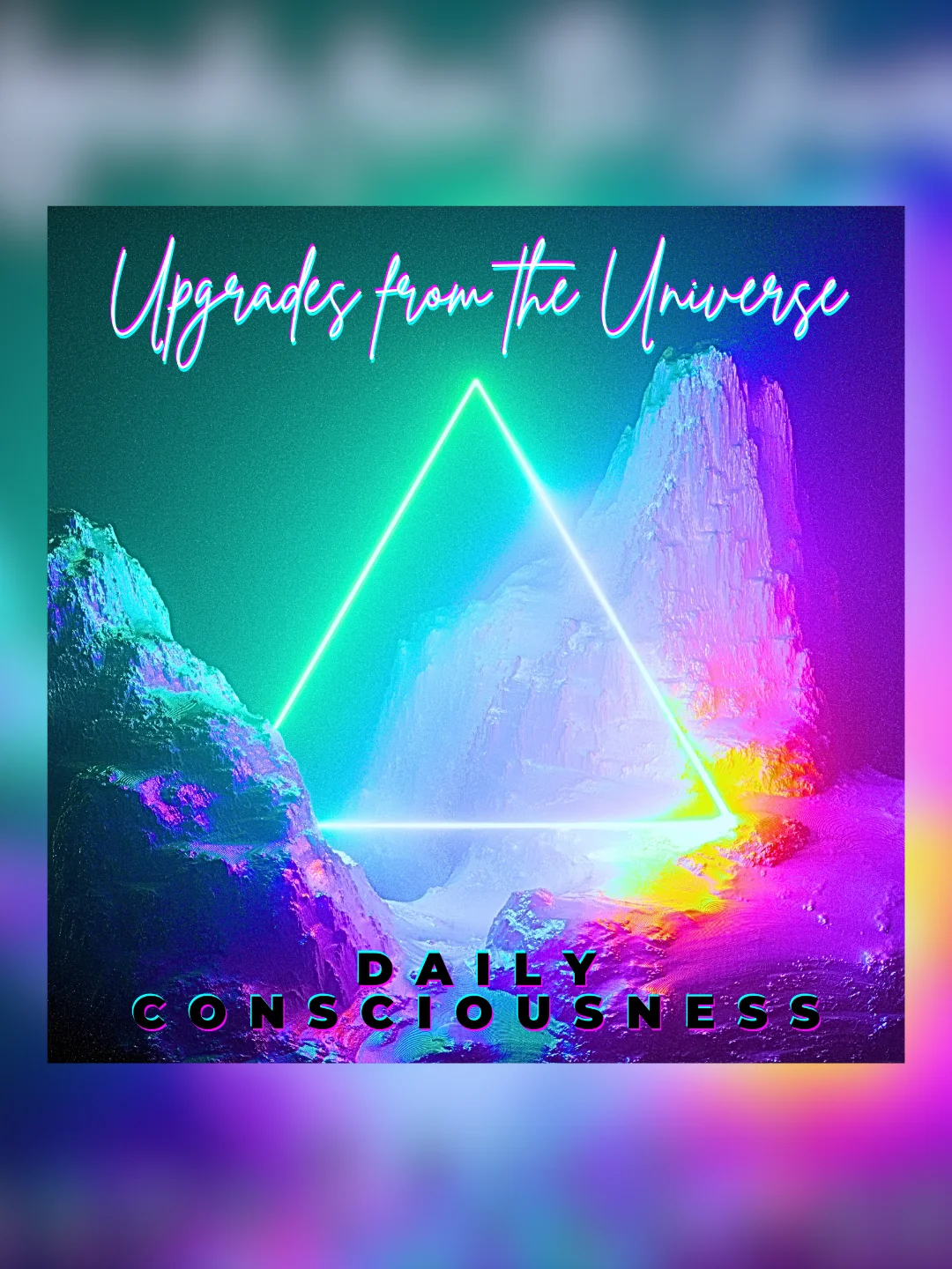 Album: Upgrades from the Universe by Daily Consciousness product image (1)