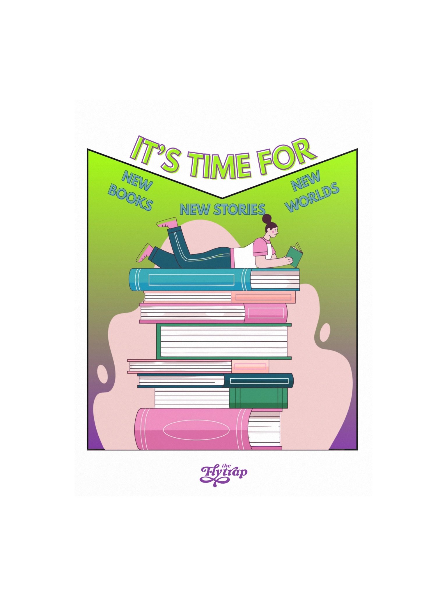 It's Time For New Stories 12" x 16" Poster product image (1)