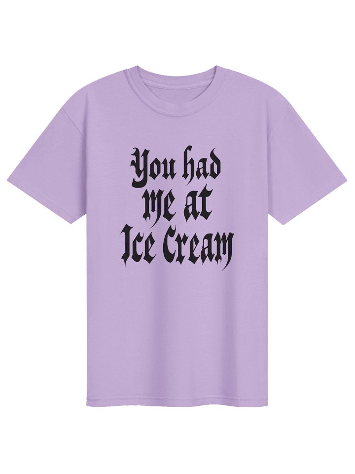 You Had Me at Ice Cream product image (1)
