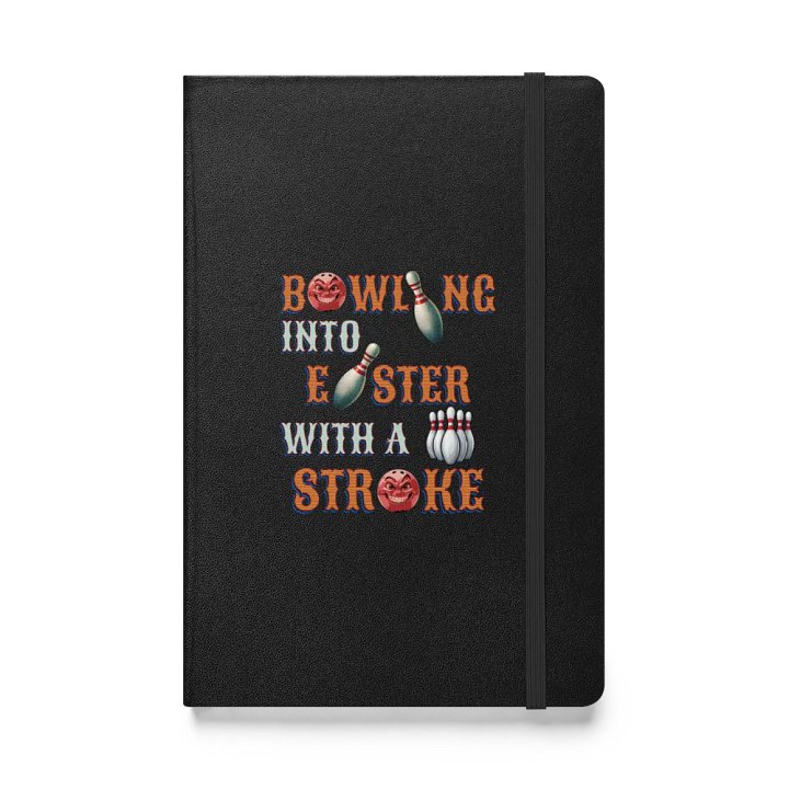 Bowling Into Easter With A Strike Hardcover Bound Notebook product image (1)