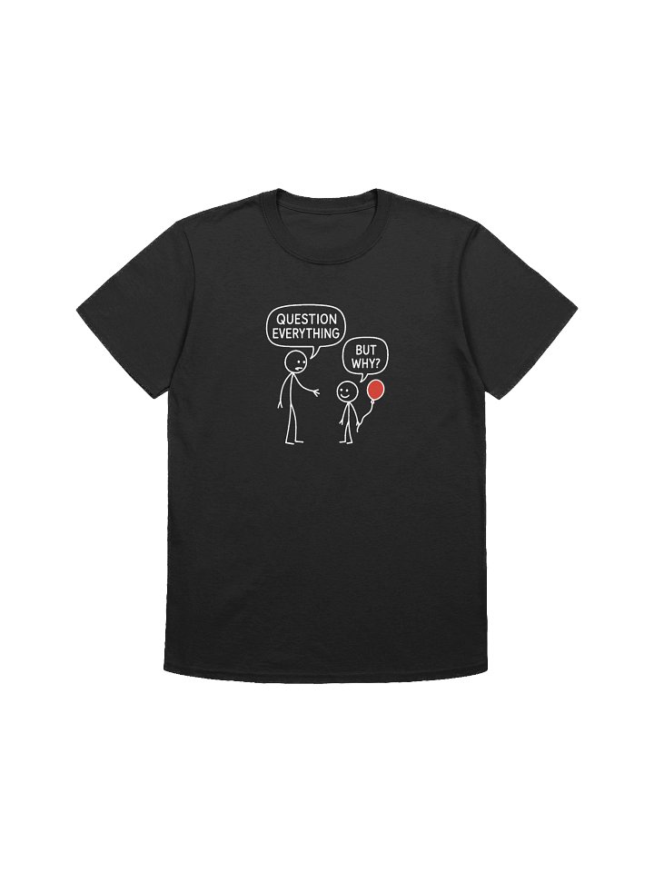Question Everything T-Shirt product image (1)