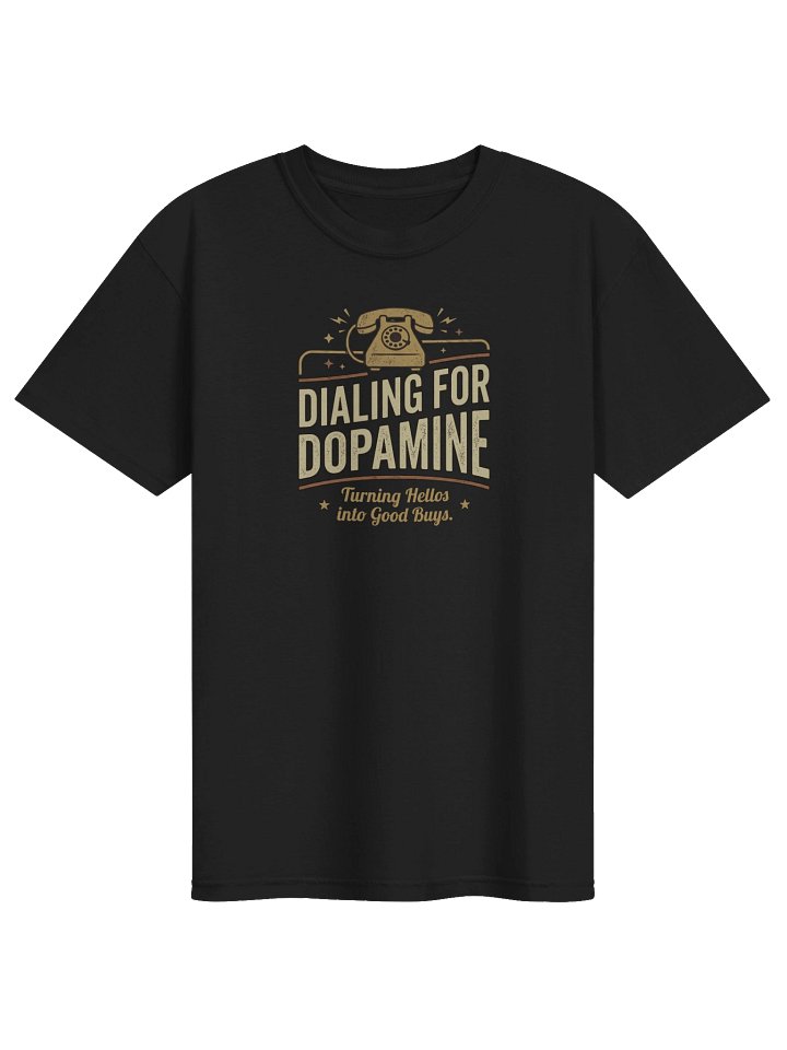 Dialing for Dopamine Tee product image (3)