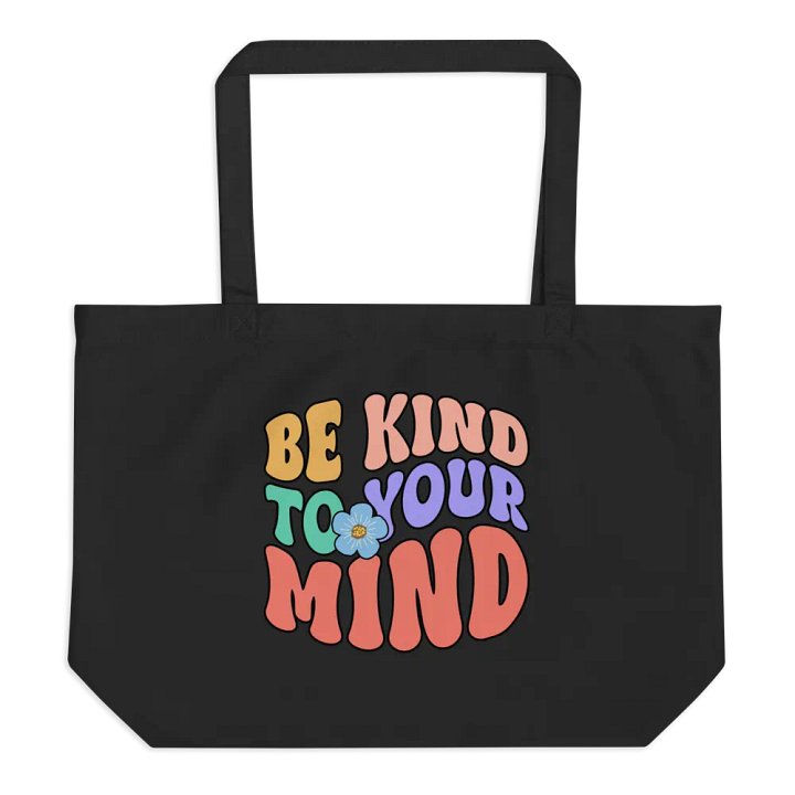 Be Kind To Your Mind Tote product image (2)