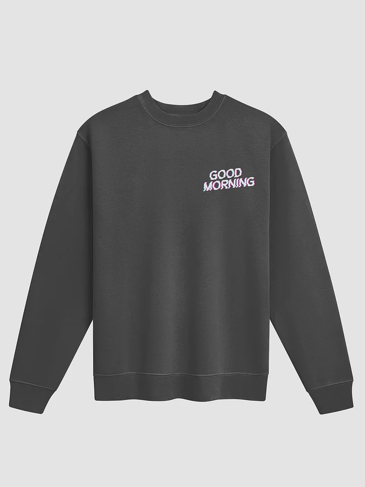 Good Morning Sweatshirt product image (1)