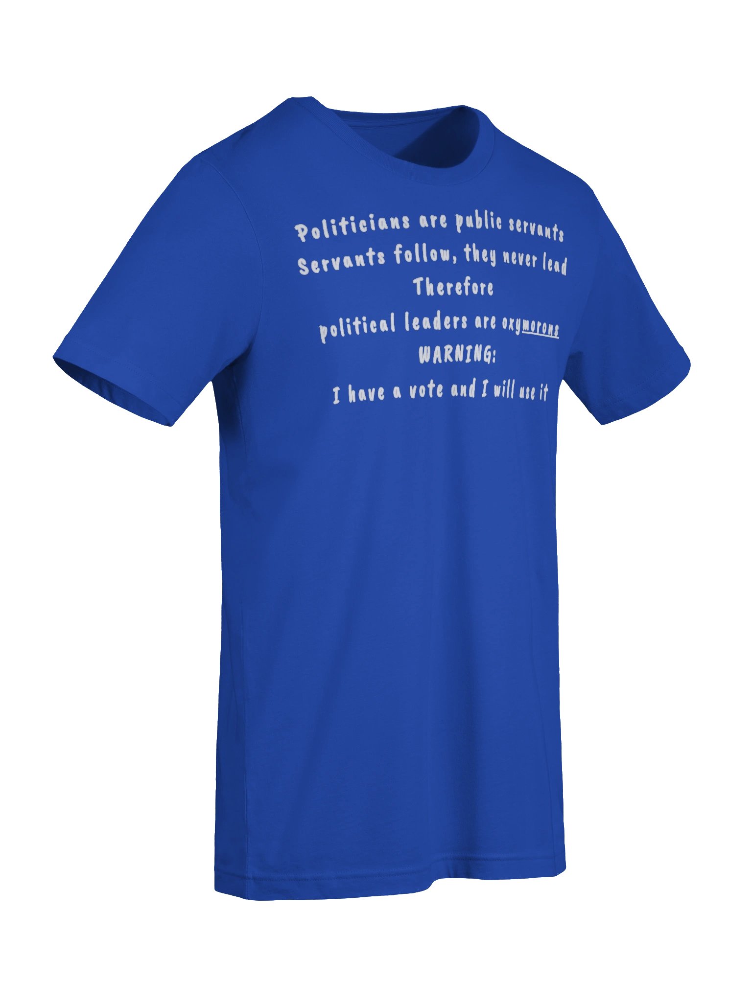 Politicians are public servants T-Shirt product image (54)