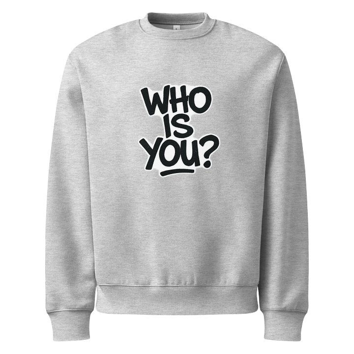 Who is You? Unisex Sweatshirt product image (5)