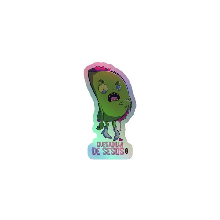Quesadilla de Sesos - Sticker (Holographic Kiss Cut) product image (1)