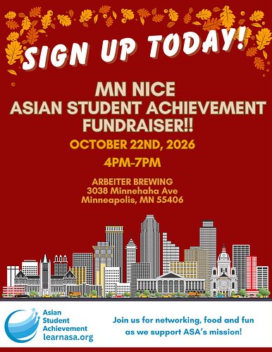 MN Nice is coming up!

Join Asian Student Achievement on October 22, 2026 from 4–7 PM at Arbeiter Brewing for networking, foo...